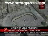 Mekke'de Veda Yağmuru