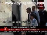 Polis Kurban Eti Dağıttı