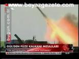 Gül'den Füze Kalkanı Mesajları