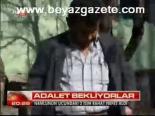 Adalet Bekliyorlar