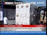 Krize Rağmen Yardım