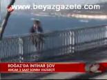 Boğaz'da İntihar Şov