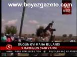 Düğün Kana Bulandı