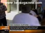 Sıkı Kundak Kurtardı