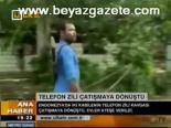 Telefon Zili Çatışmaya Dönüştü