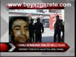 Canlı Bombanın Kimliği Belli Oldu