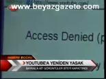 Youtube'a Yeniden Yasak