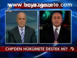 Chp'den Hükümete Destek Mi?