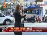 Trafikte Diva Krizi