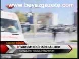 Taksim'deki Hain Saldırı