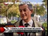 Emeklilere Bayram Müjdesi
