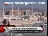 Hacılar Yurda Dönüyor