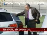 İleri Git, Bir Daha Gel