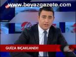 Guiza Bıçaklandı!