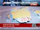 Gökten Beton Yağdı