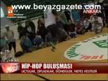 Hip - Hop Buluşması