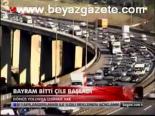 Bayram Bitti Çile Başladı