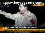 Kadın Sürücünün Zor Anları