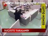 Suçüstü Yakalandı