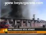 Halı Fabrikası Küle Döndü