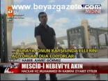 Mescid-i Nebevi'ye Akın