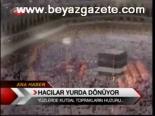 Hacılar Yurda Dönüyor
