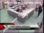 Hastanede Hırsızlık