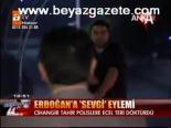 Erdoğan'a Sevgi Eylemi
