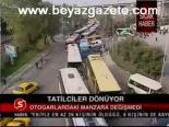 Tatilciler Dönüyor