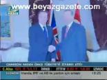 Cameron Neden Önce Türkiye'yi Ziyaret Etti?