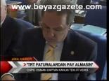 Trt Faturalardan Pay Almasın