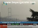 İstanbul'un Üzerine Sis Çöktü