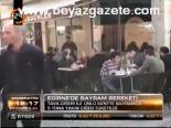 Edirne'de Bayram Bereketi