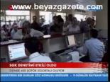 Sgk Denetimi Etkili Oluyor