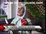 Gönül Gözüyle Dokudu