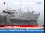İstanbul'a Sis Engeli