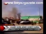 Kuzey Kore Güney Kore'yi Vurdu