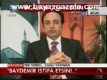 Baydemir İstifa Etsin!..