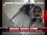 Zanlının İşkence Oyunu