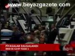 Piyasalar Dalgalandı