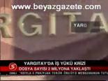 Yargıtay'da İş Yükü Krizi