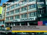 Madımak Oteli Devletin