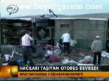 Hacıları Taşıyan Otobüs Devrildi