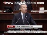 İttiafak Arayışı İddiaları