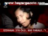 İzdiham: 378 Ölü, 800 Yaralı