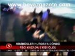 Minibüsler Hurdaya Döndü