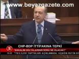 Chp- Bdp İttifakına Tepki