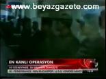 En Kanlı Operasyon