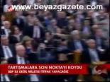 Tartışmalara Son Noktayı Koydu