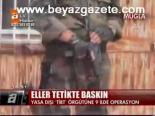 Eller Tetikte Baskın
